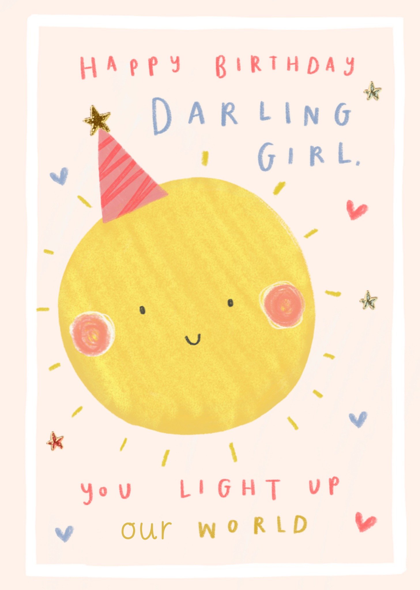 Moonpig Happy Birthday Darling Girl You Light Up Our World Card