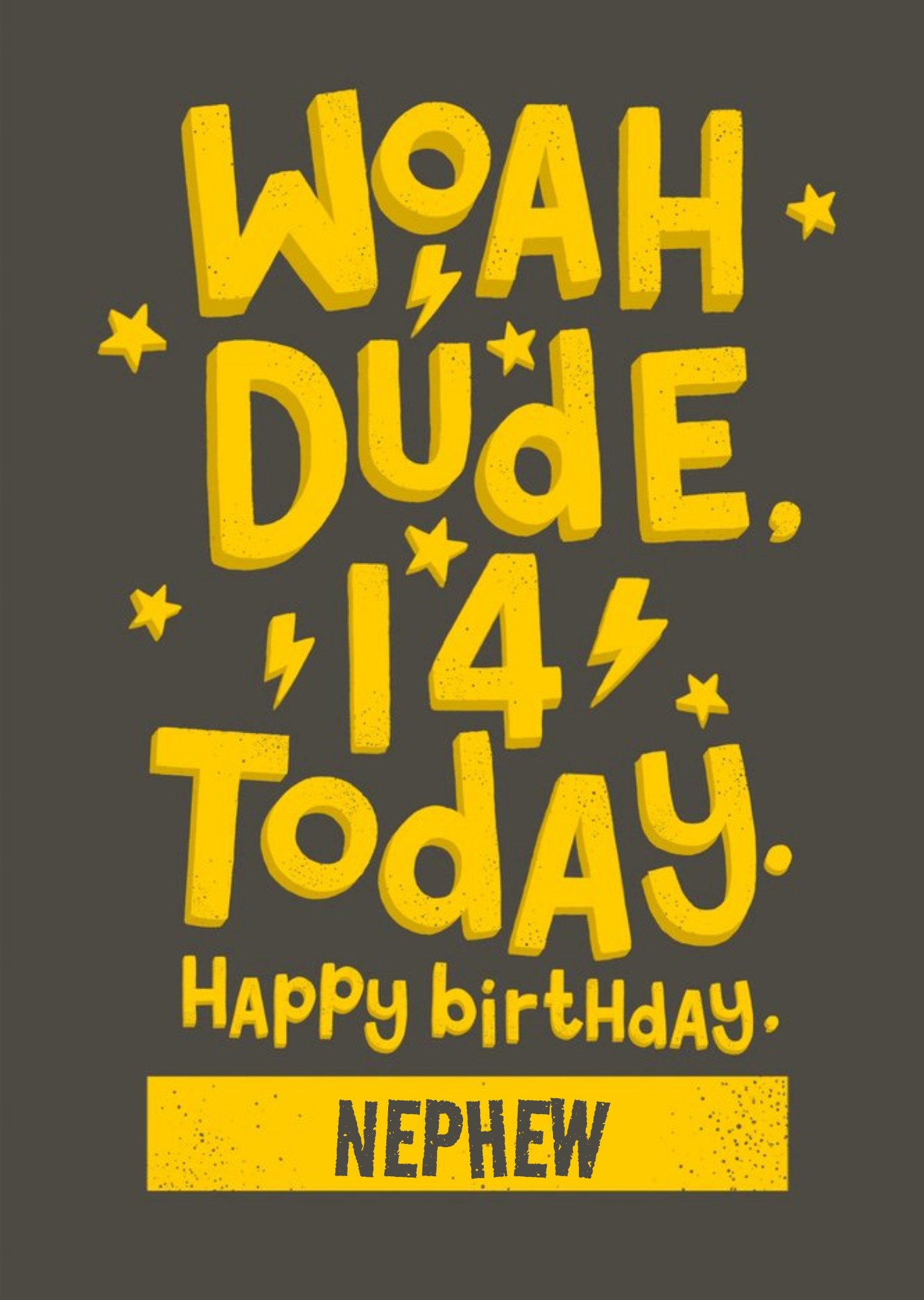 Moonpig Woah Dude 14 Today Typographic Birthday Card