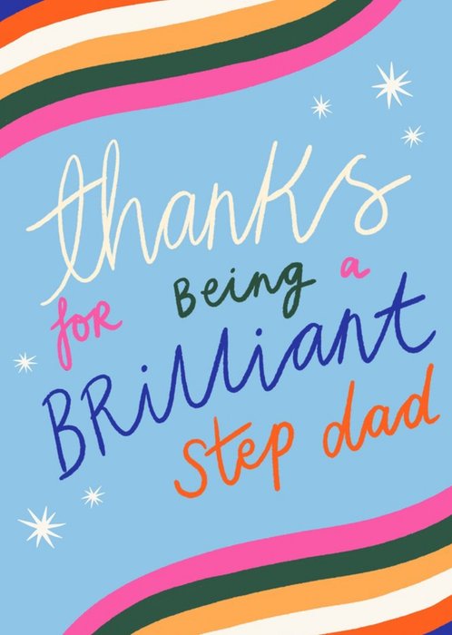 Colourful Handwritten Typography With A Wavy Border Step Dad Father's Day Card