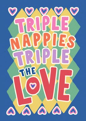 Triple Nappies Triple The Love New Baby Card