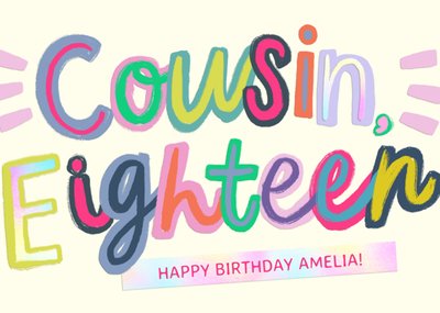 Cousin 18th Colourful Typography Birthday Card 