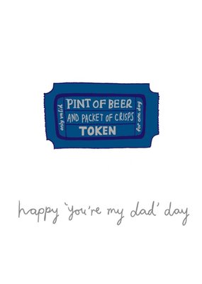 Beer Token You're My Dad Funny Father's Day Card