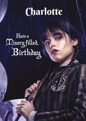 Wednesday Have A Misery Filled Macabre Birthday Card