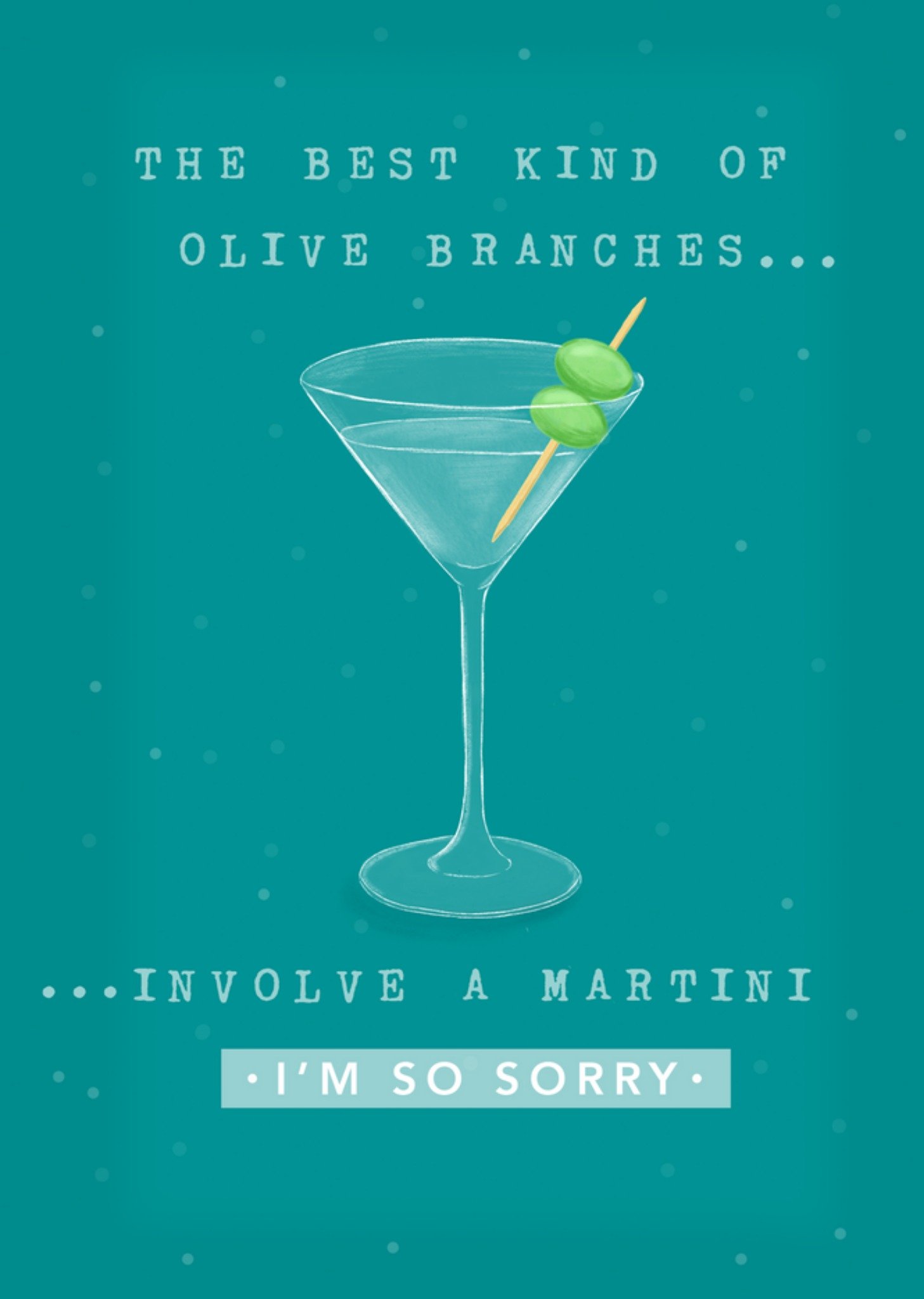 Moonpig Lighthearted The Best Olive Branches Involve A Martini Sorry Card, Large