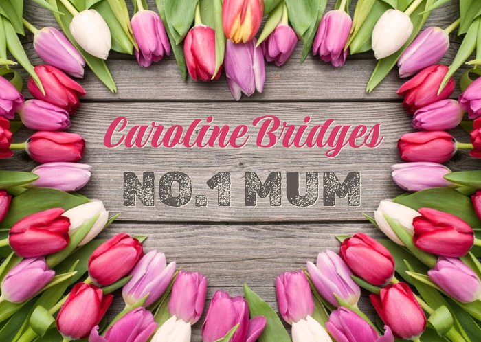 Mother's Day Card - Number One Mum - Tulips