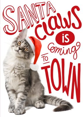 Santa Claws Is Coming Christmas Greetings Card