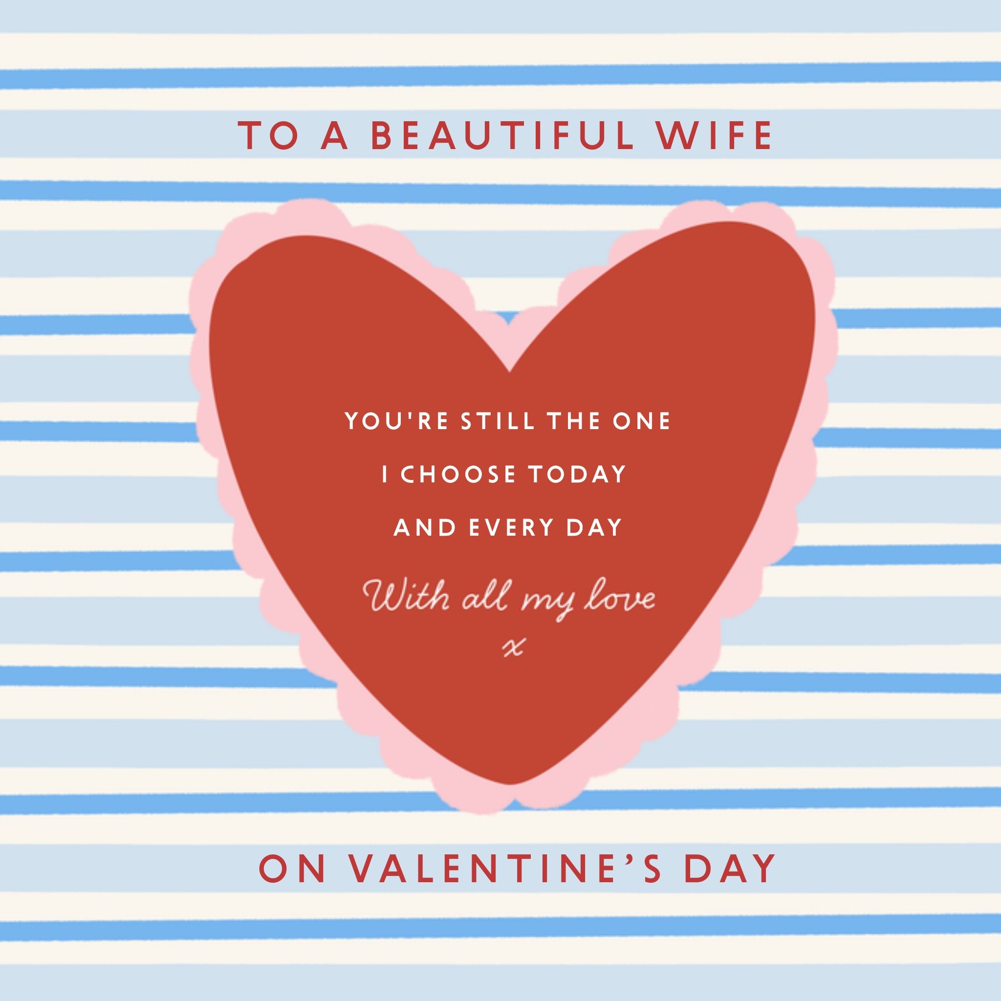 Moonpig You're Still The One I Choose Wife Valentine's Day Card