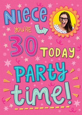 Bright Graphic Typographic Niece 30 Today Photo Upload Birthday Card