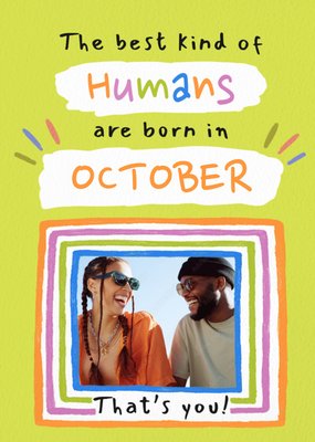 The Best Kind Of Humans Are Born In October Photo Upload Birthday Card