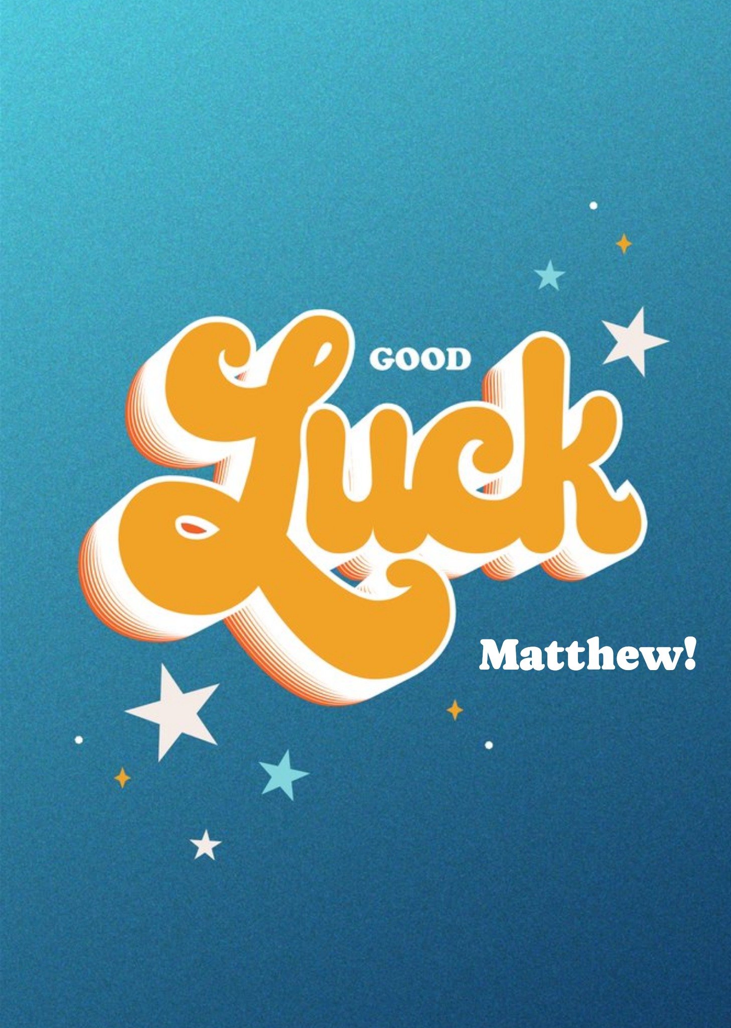 Moonpig Retro 3D Typography Surrounded By Stars On A Blue Gradient Background Good Luck Card