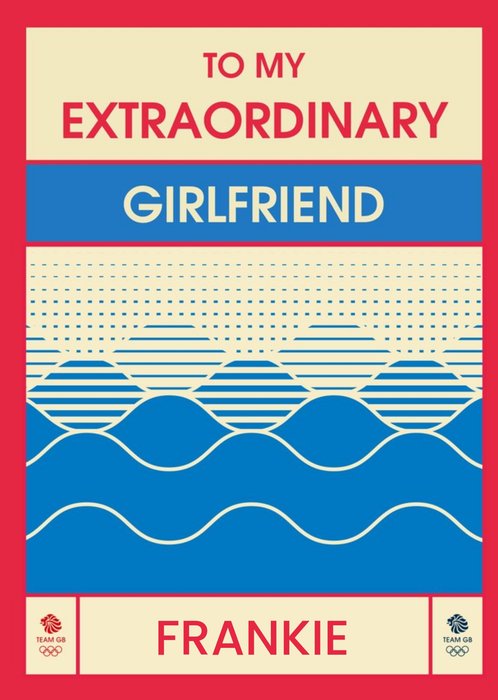 Team GB To My Extraordinary Girlfriend On Your Personalised Card