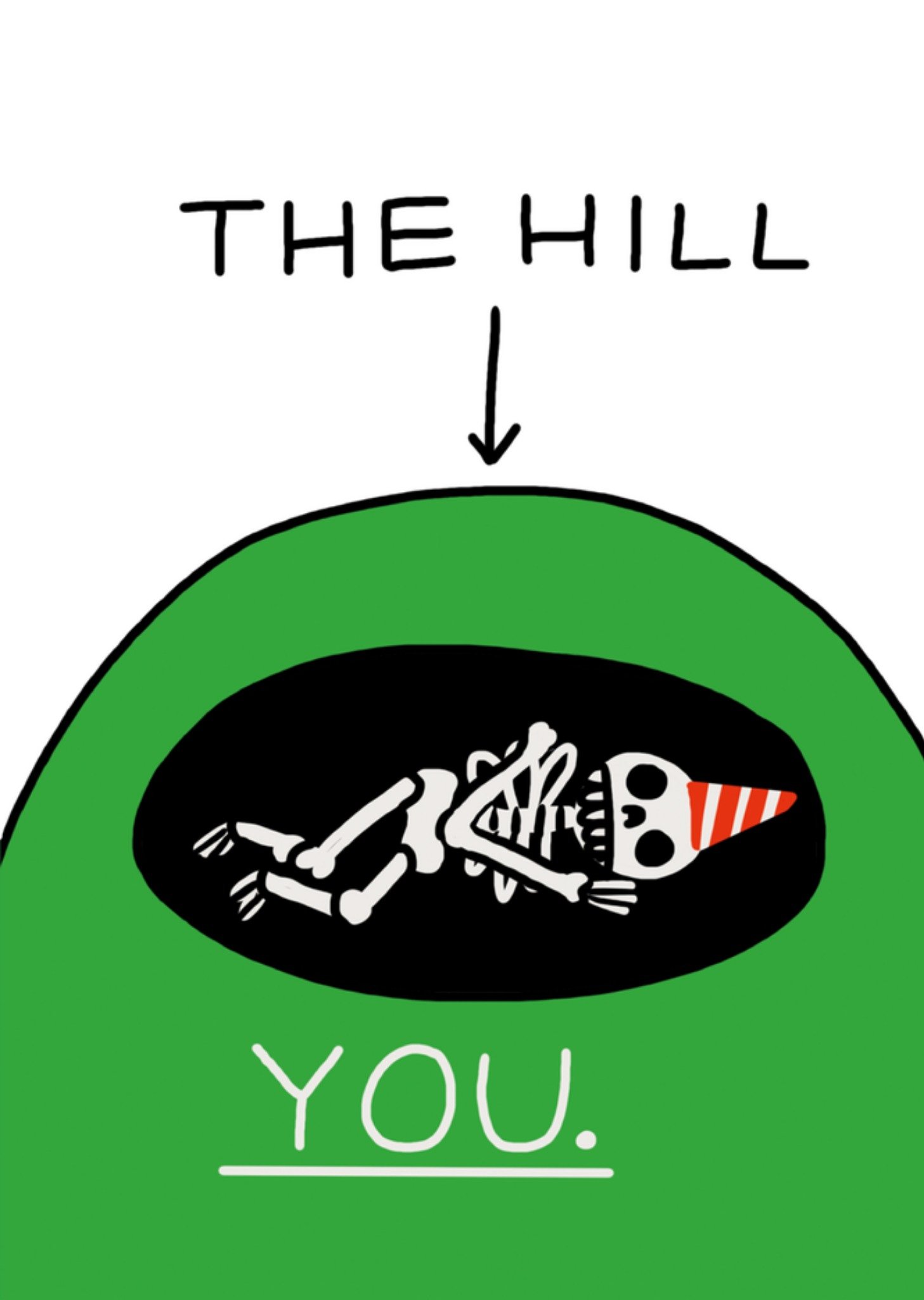 Jolly Awesome Funny Buried Under The Hill Old Age Birthday Card