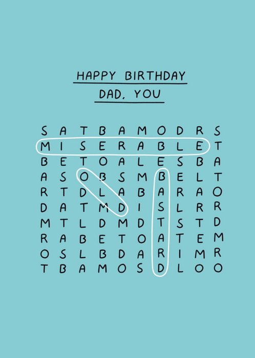 Scribbler Happy Birthday Dad You Miserable Old B*****D Typographic Word Search Card