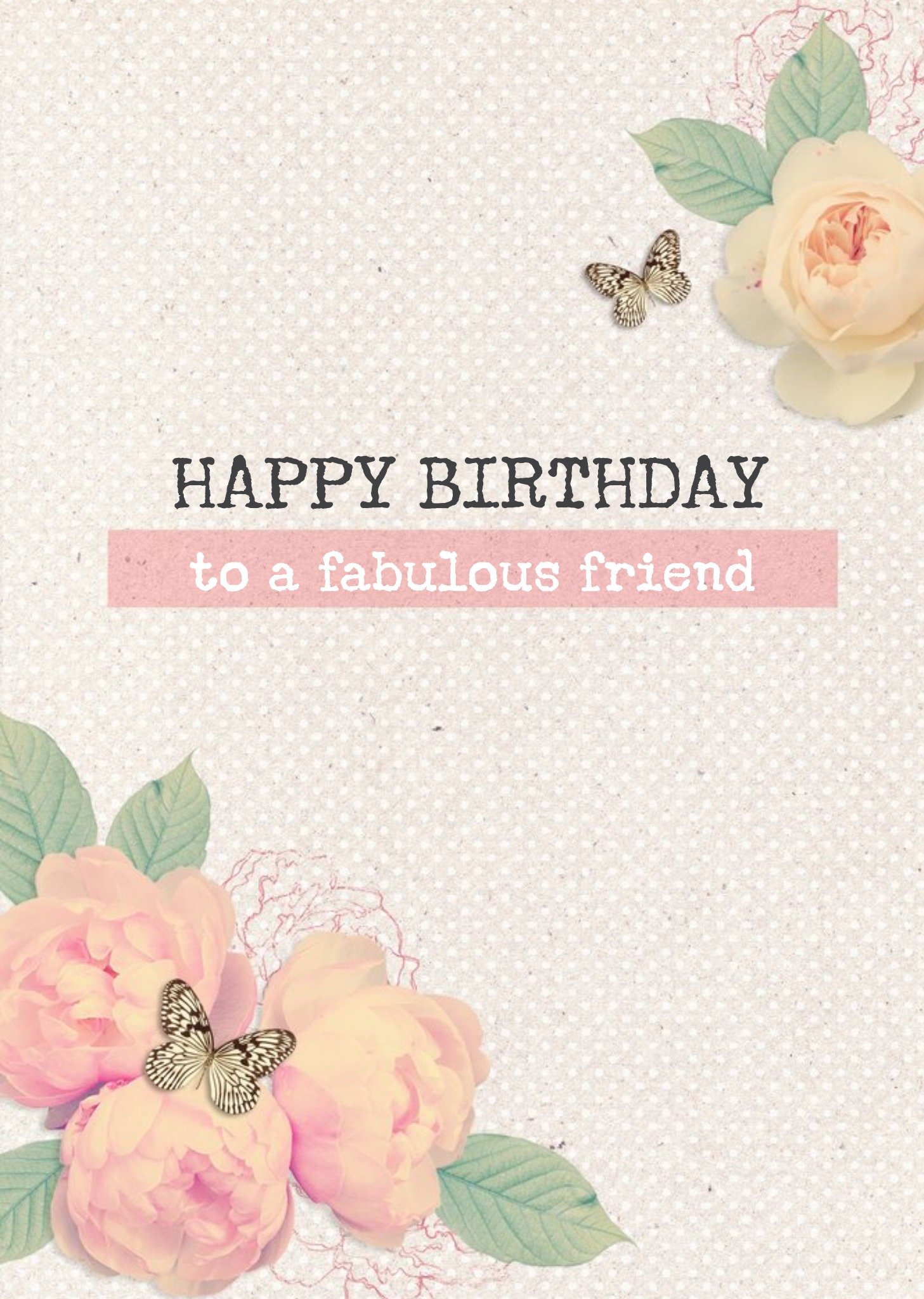 Moonpig Roses And Butterflies Fabulous Friend Personalised Happy Birthday Card