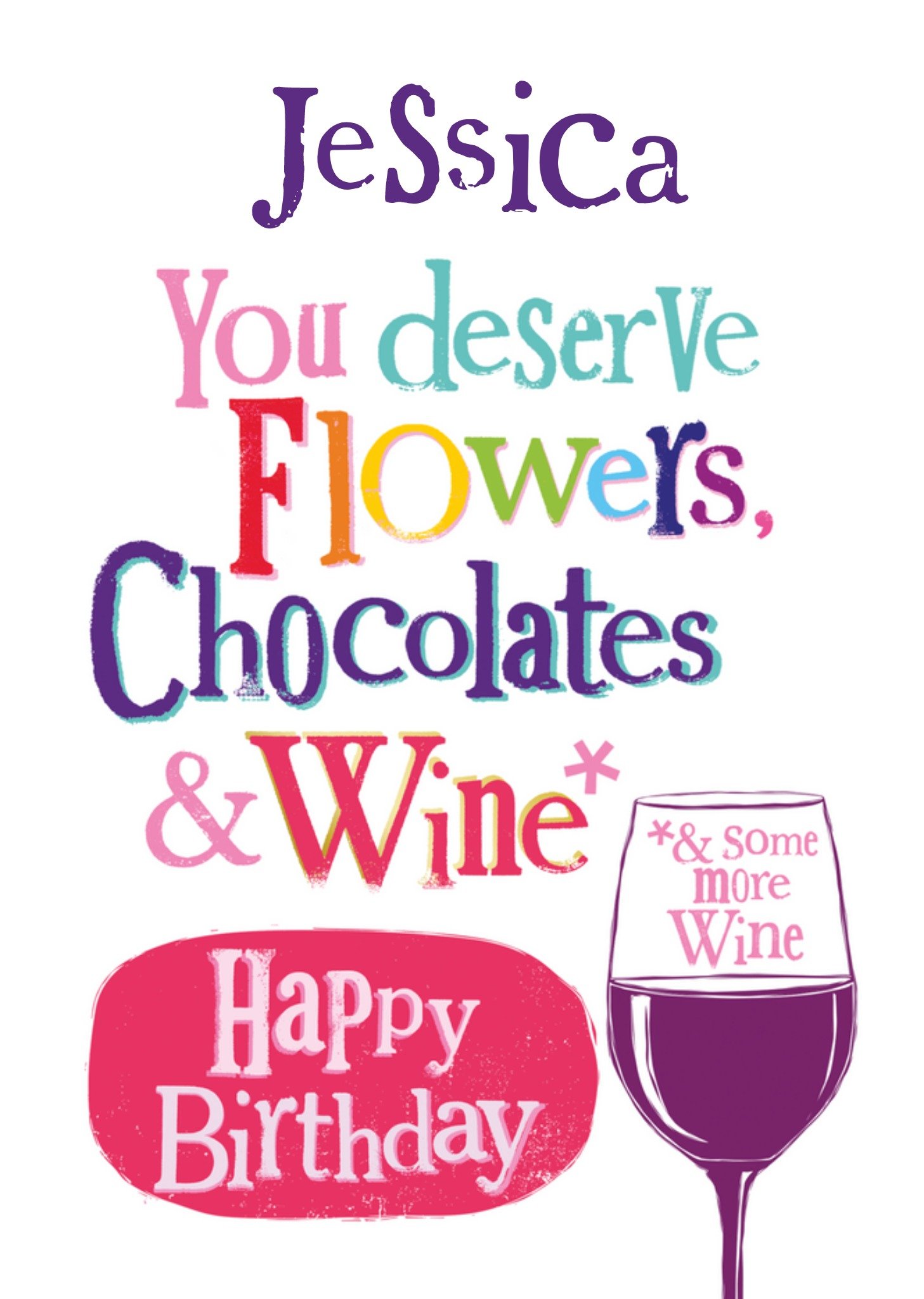 Moonpig The Bright Side You Deserve Flowers Chocolates And Wine And Some More Wine Typography Birthd