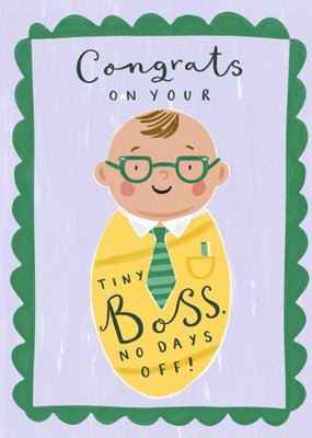 Congrats On Your Tiny Boss New Baby Card