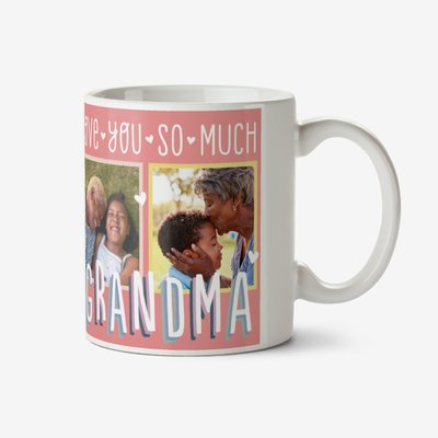 Love You So Much Grandma Multi Photo Upload Mug