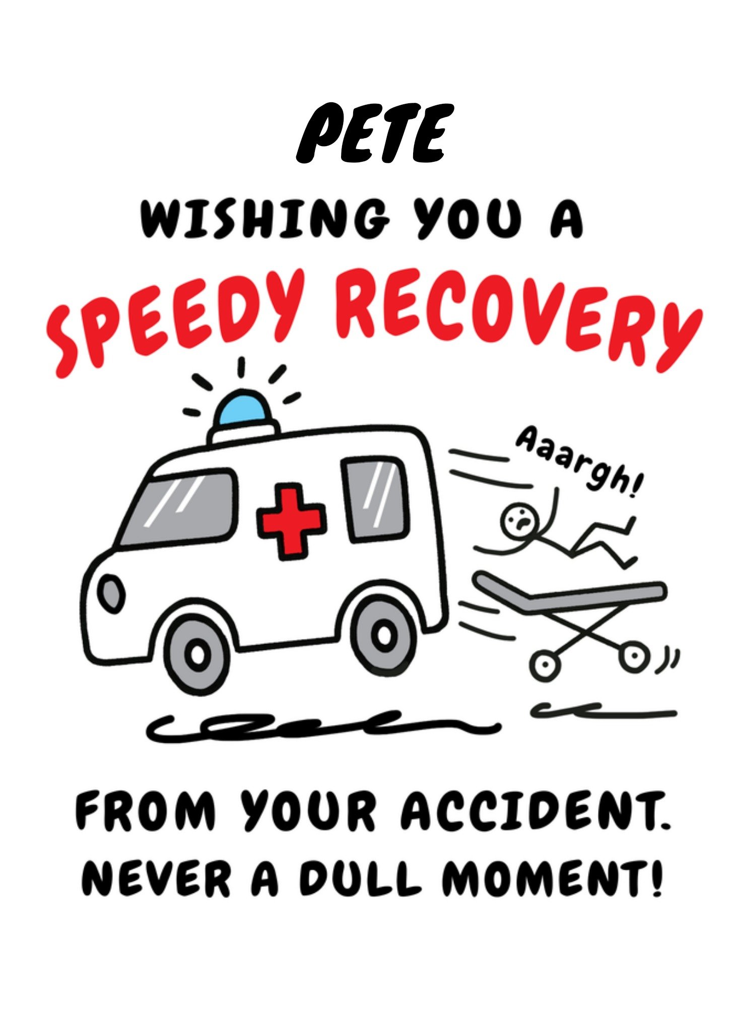 Emma Proctor Funny Ambulance Speedy Recovery Get Well Card