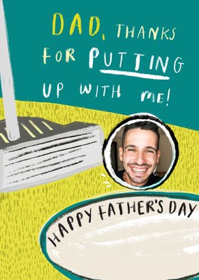 Thanks For Putting Up With Me Illustrated Golf Photo Upload Father’s Day Card