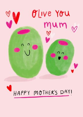 Olive You Mum Happy Mother's Day Card