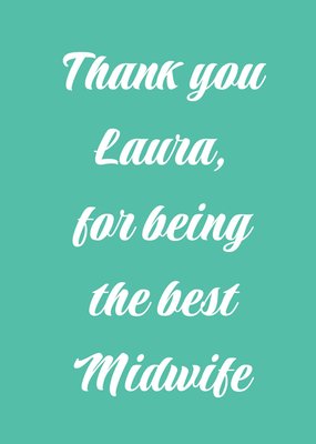 Thank You For Being The Best Midwife Card