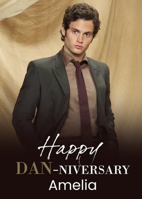 Gossip Girl Happy Dan-niversary Anniversary Card