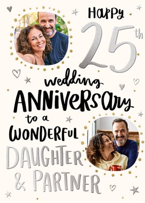 Daughter & Partner Happy 25th Wedding Anniversary Photo Upload Card