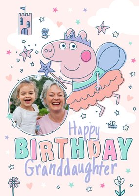 Happy Birthday Granddaughter Peppa Pig Fairy Photo Upload Birthday Card