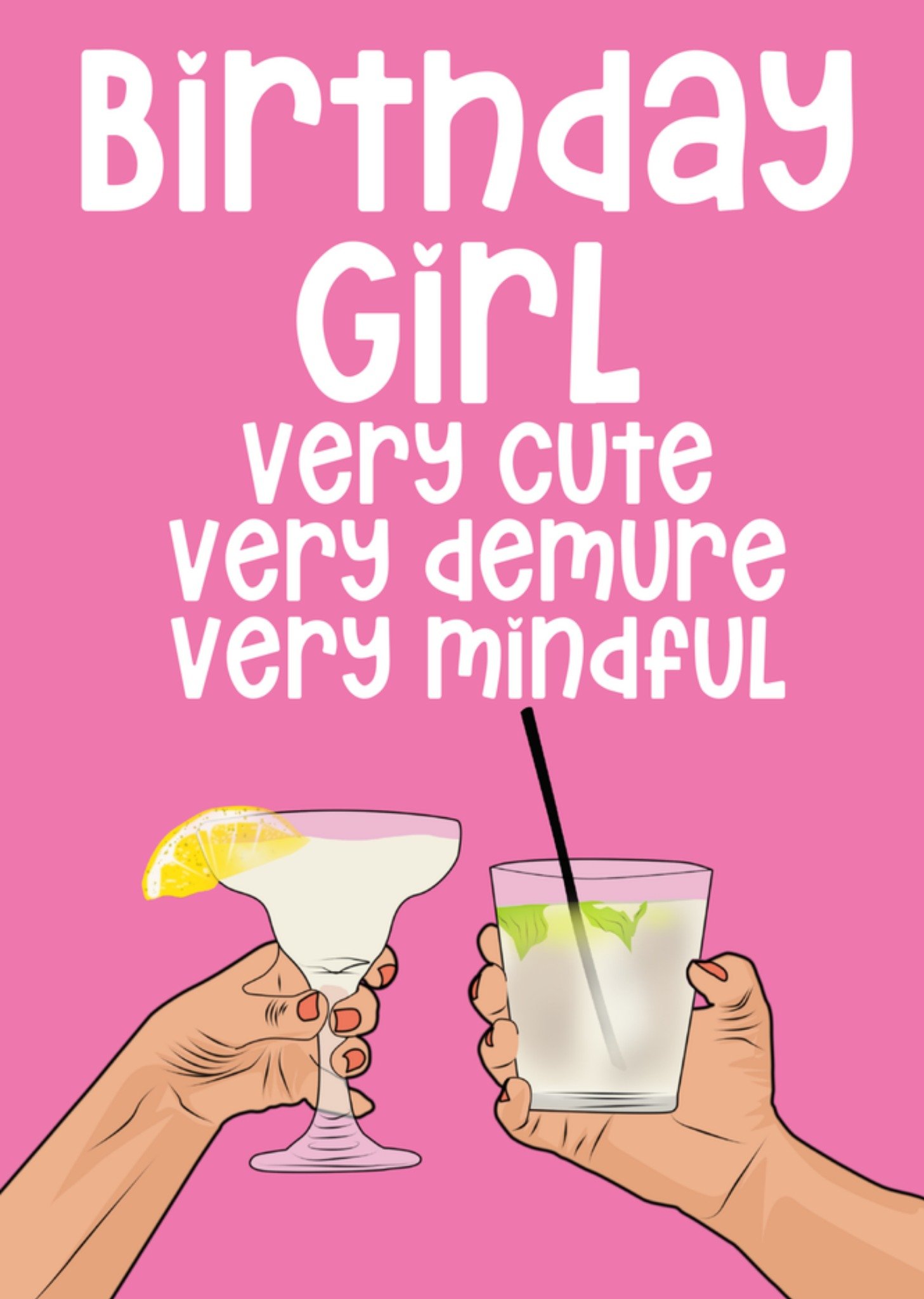 Moonpig Birthday Girl Very Cute Very Demure Very Mindful Card