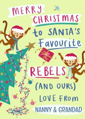 Merry Christmas To Santa’s Favourite Rebels Nanny And Grandad Christmas Card