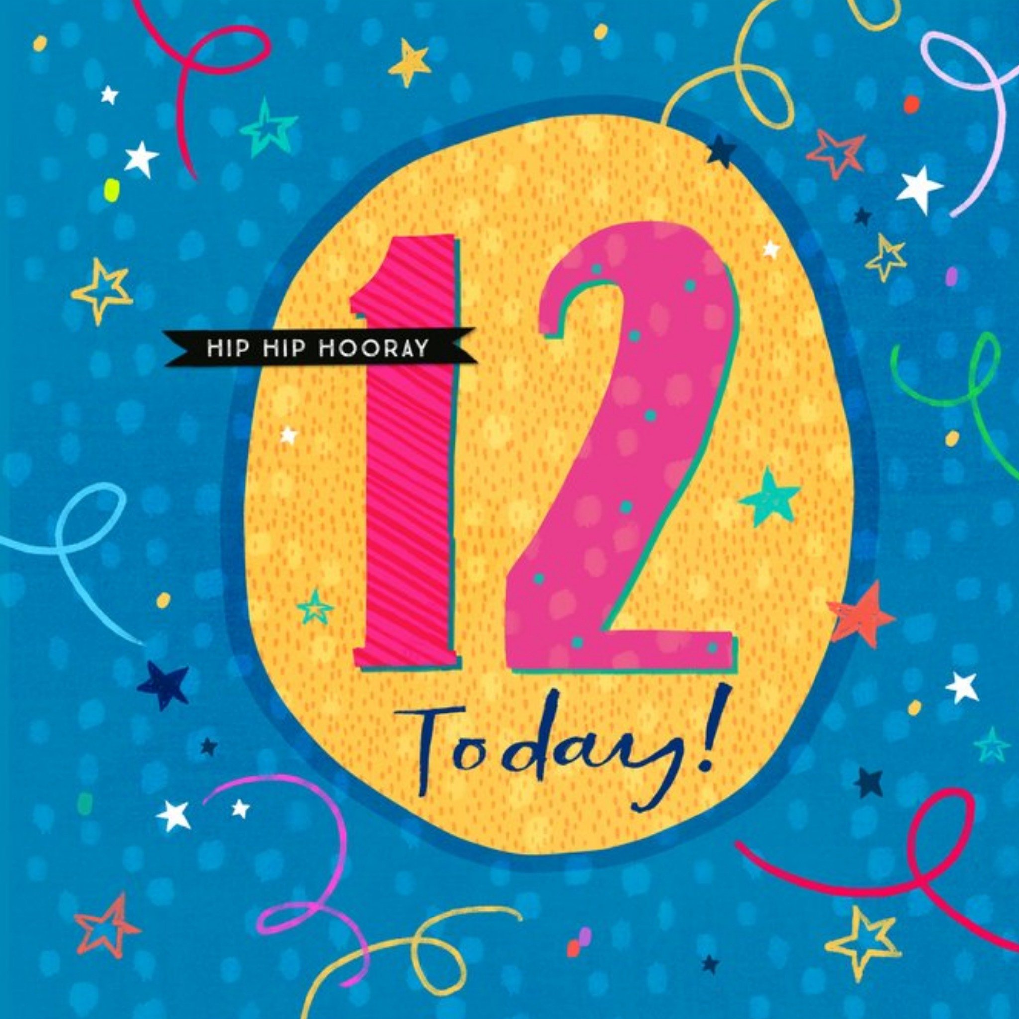 Moonpig Modern Typographic Design Hip Hip Hooray 12 Today Birthday Card