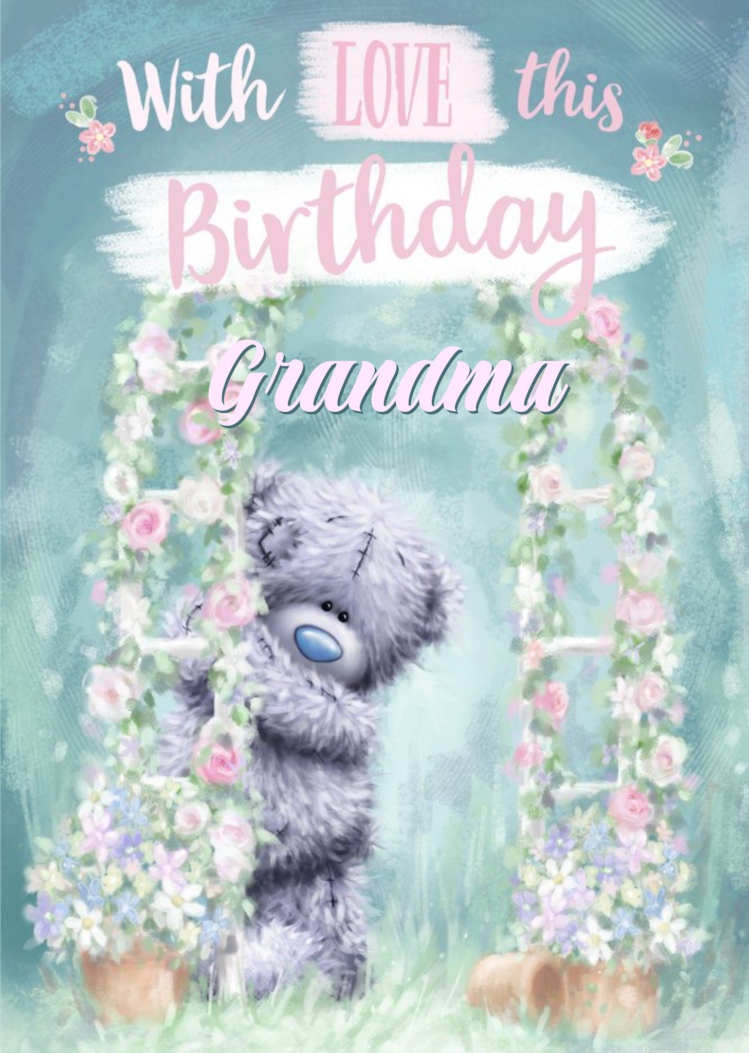 Me To You Birthday Card - Grandma - Tatty Teddy