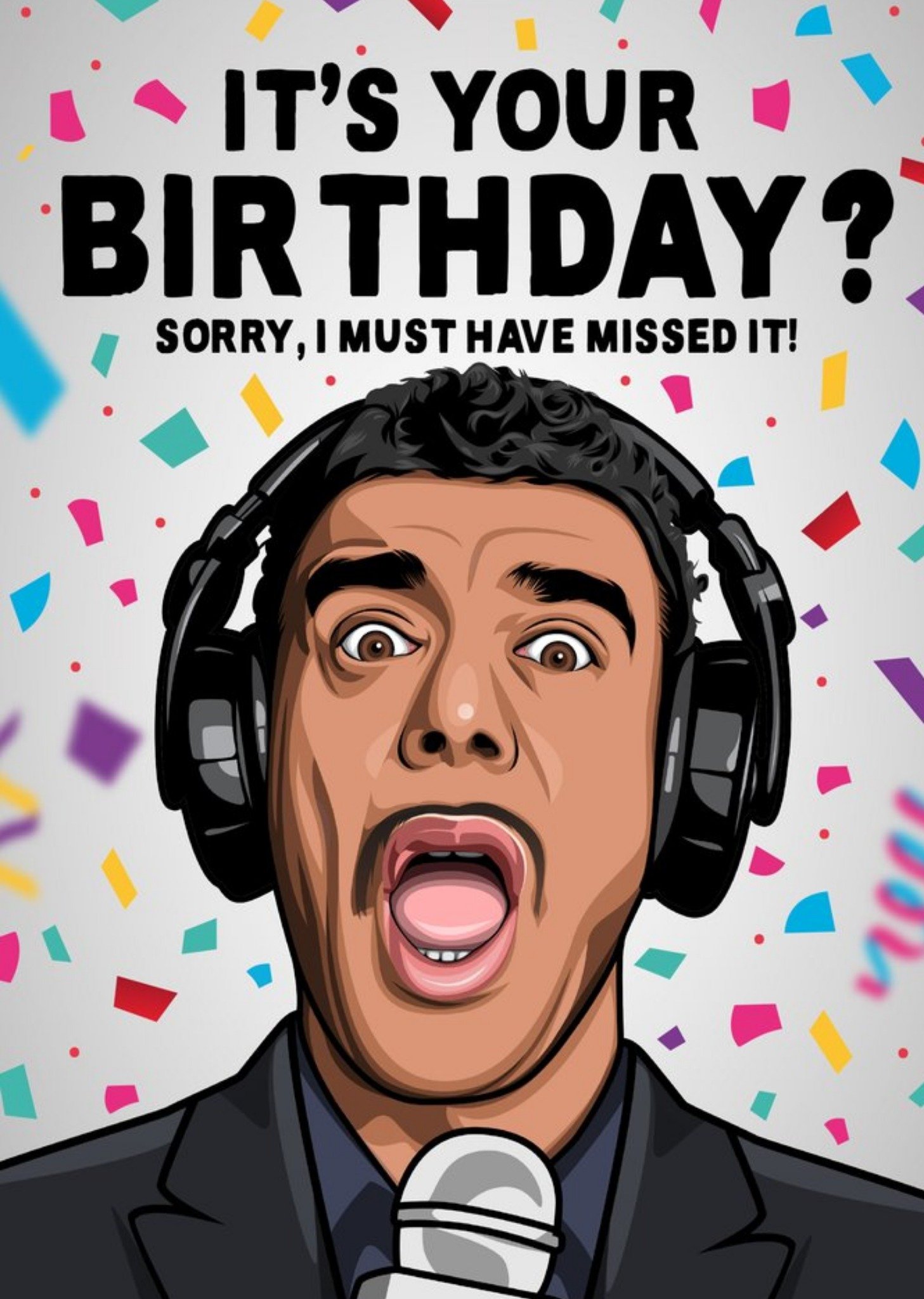 All Things Banter It Is Your Birthday Sorry I Must Have Missed It Celeb Spoof Card