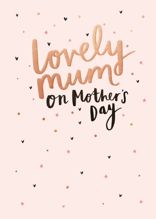 Lovely Mum On Mother's Day Gold Foil Effect Text Card