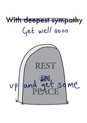 Rest Up And Get Some Peace Humorous Illustrated Gravestone Get Well Soon Card