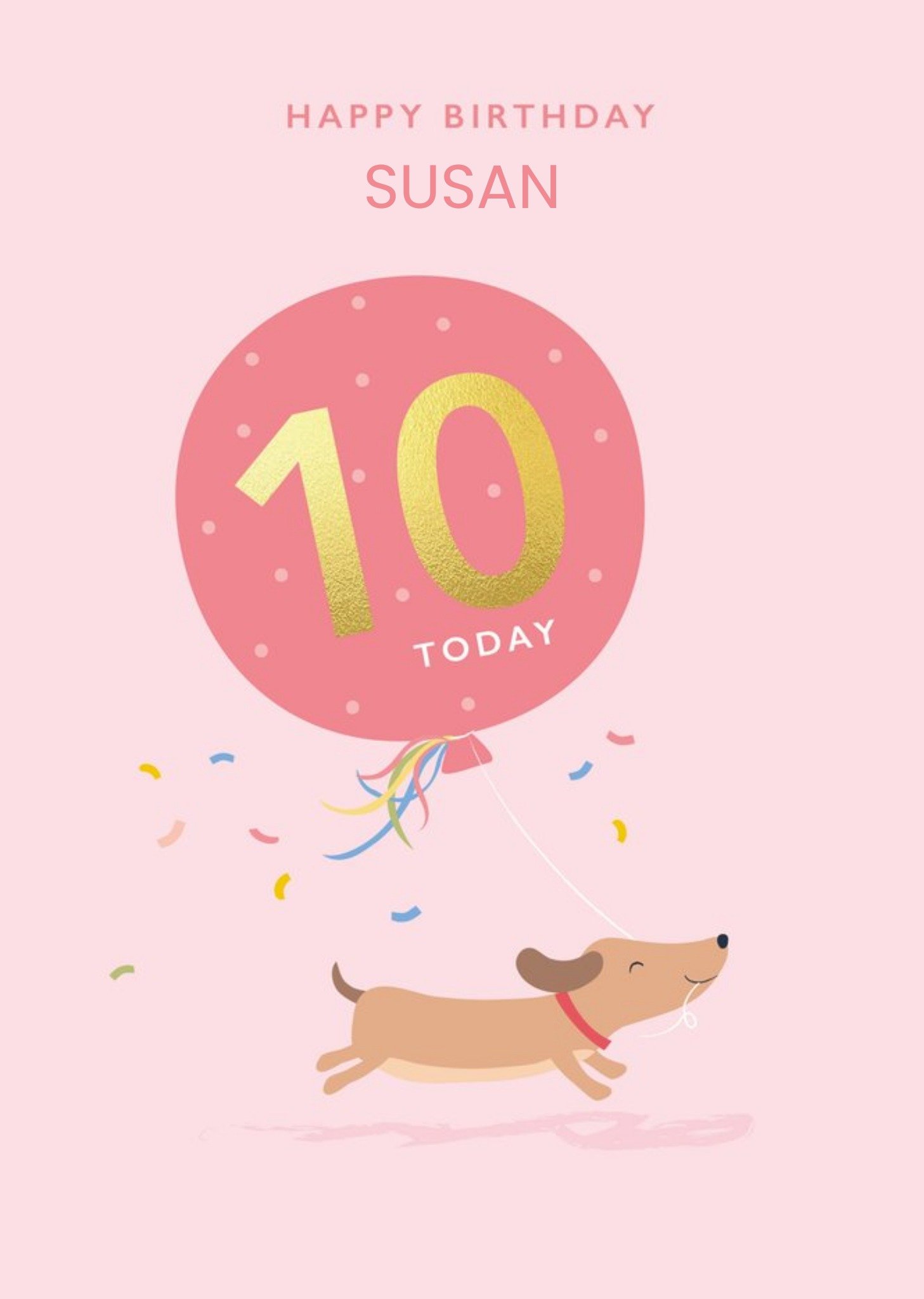 Moonpig Cute Illustration Sausage Dog Balloon 10 Today Female Birthday Card