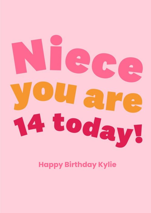 Typographic Niece You Are 14 Today Birthday Card