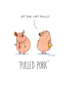 Pulled Pork Funny Card