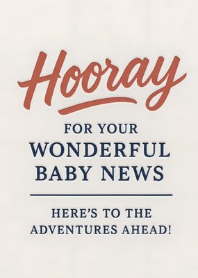 Hooray For Your Wonderful Baby News Typography Card