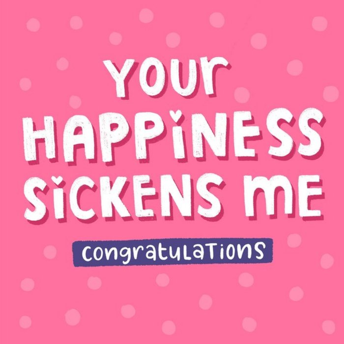 Bold White Typography On A Pink Polka Dot Background Cheeky Congratulations Card