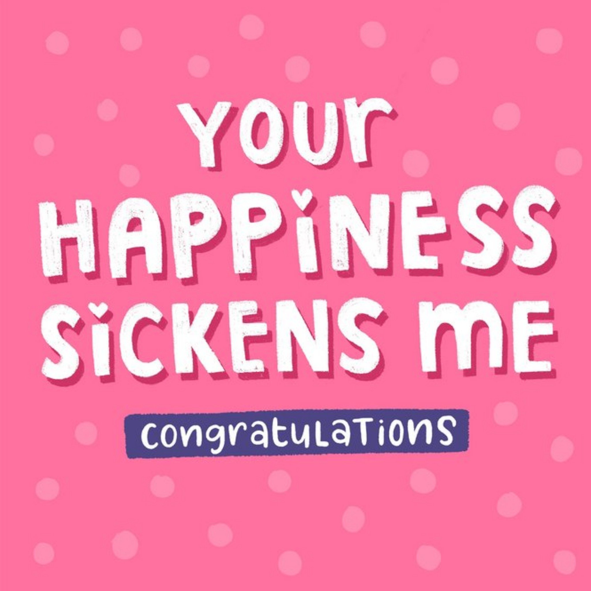 Moonpig Bold White Typography On A Pink Polka Dot Background Cheeky Congratulations Card