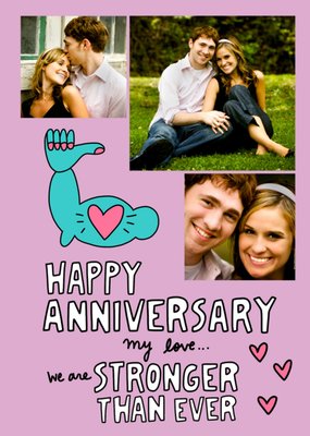 We Are Stronger Than Ever Photo Upload Anniversary Card