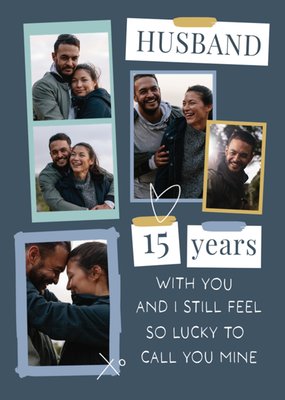 Still So Lucky To Call You Mine 15 Years Photo Upload Anniversry Card