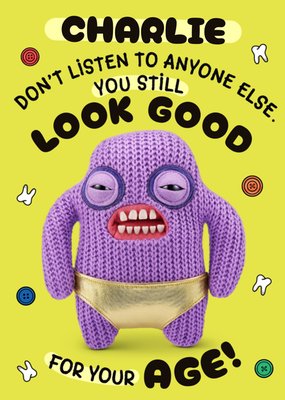Fuggler You Still Look Good For Your Age Humour Card