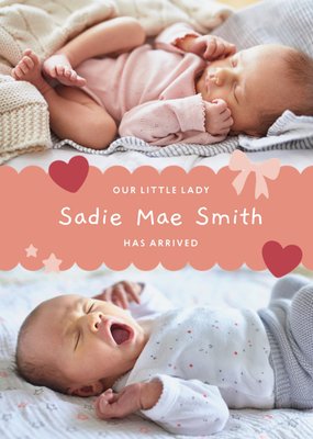 Our Little Lady Has Arrived New Baby Photo Upload Card