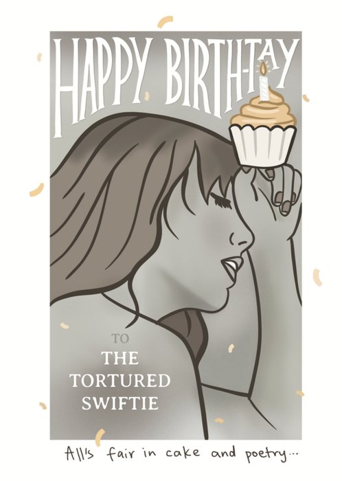 Happy Birthday To The Tortured Swiftie Card