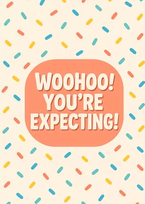 Woohoo You're Expecting Card