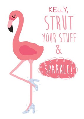 Strut Your Stuff & Sparkle - Personalised Birthday Greeting Card