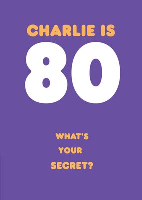 80 What Is Your Secret Birthday Card