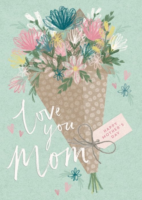 Mother's Day Card - love you mom - flowers